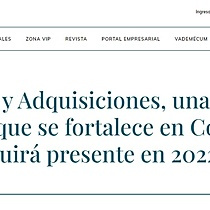 Fusiones y Adquisiciones, una prctica que se fortalece en Colombia y que seguir presente en 2022